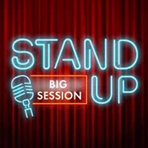 Big Stand Up Session